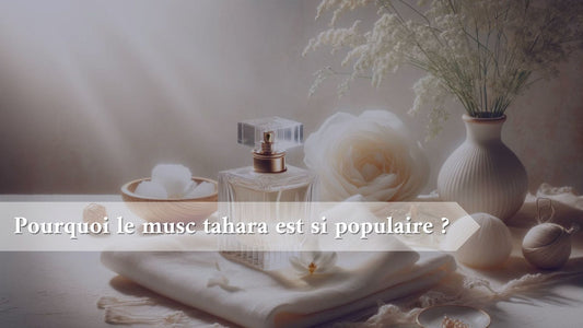 pourquoi-le-musc-tahara-est-si-populaire