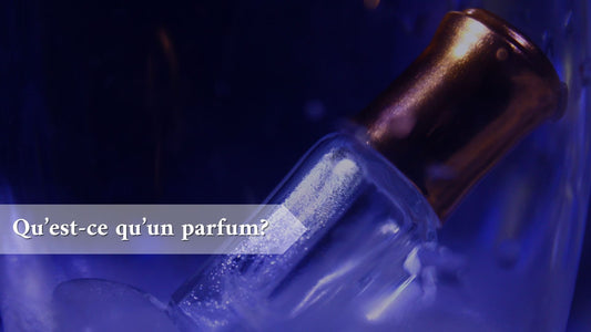 Qu'est-ce qu'un parfum ?